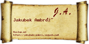 Jakubek Ambró névjegykártya